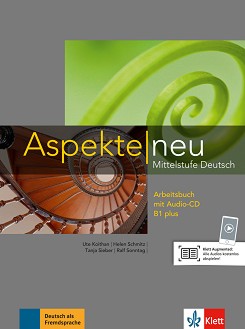 Aspekte Neu -  B1 plus:      + CD - Ute Koithan, Helen Schmitz, Tanja Sieber, Ralf Sonntag -  