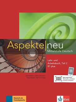 Aspekte Neu -  B1 plus:       -  2 + CD - Ute Koithan, Helen Schmitz, Tanja Sieber, Ralf Sonntag - 