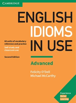 English Idioms in Use - Advanced:     : Second Edition - Michael McCarthy, Felicity O'Dell - 