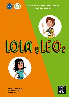 Lola y Leo -  2 (A1.2):  +   :      - Marcela Fritzler, Francisco Lara, Daiane Reis - 