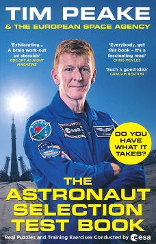 The Astronaut Selection Test Book - Tim Peake - 