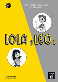 Lola y Leo -  1 (A1.1):    :      - Maria Martin, Laura Zuheros -   