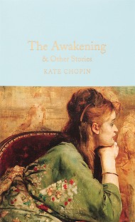 The Awakening & Other Stories - Kate Chopin - 