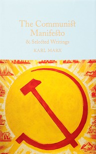 The Communist Manifesto & Selected Writings - Karl Marx - 