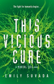 This Mortal Coil - book 3: This Vicious Cure - Emily Suvada - 