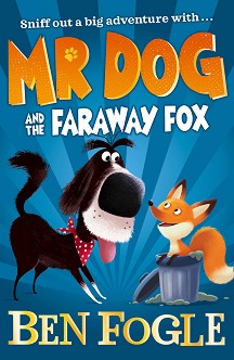 Mr Dog and the Faraway Fox - Ben Fogle -  