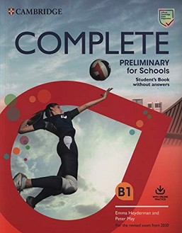 Complete Preliminary for Schools -  B1:    - Emma Heyderman, Peter May, Caroline Cooke - 