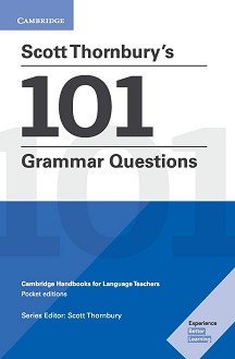 Scott Thornbury's 101 Grammar Questions:      - Scott Thornbury - 