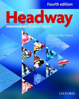 New Headway - Intermediate (B1):     : Fourth edition - John Soars, Liz Soars - 