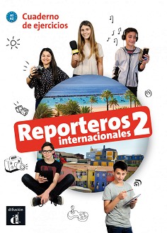 Reporteros internacionales -  2 (A1 - A2):      -  