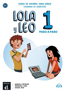 Lola y Leo. Paso a paso -  1 (A1.1):   +    :      - Marcela Fritzler, Francisco Lara, Daiane Reis -  