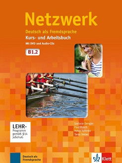 Netzwerk -  B1.2:     + DVD  2 CD - Stefanie Dengler, Paul Rusch, Helen Schmitz, Tanja Mayr-Sieber - 