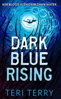 Dark Blue Rising - Teri Terry - 