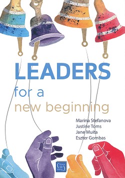 Leaders for a New Beginning - Marina Stefanova, Justine Toms, Jane Muita, Eszter Gombas - 