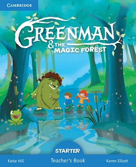 Greenman and the Magic Forest -  Starter:    :      - Katie Hill, Karen Elliott -   