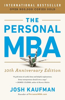 The Personal MBA 10th Anniversary Edition - Josh Kaufman - 