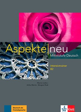 Aspekte Neu -  B2:       - Marion Lutke, Ulrike Moritz, Margret Rodi - 