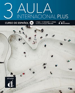 Aula Internacional Plus -  3 (B1):  :      - Jaime Corpas, Carmen Soriano, Agustin Garmendia - 