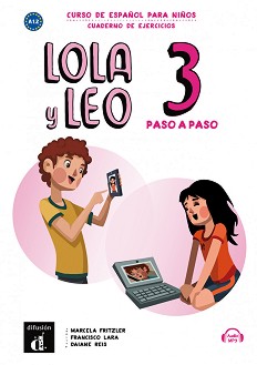 Lola y Leo. Paso a paso -  3 (A1.2):   +    :      - Marcela Fritzler, Francisco Lara, Daiane Reis -  