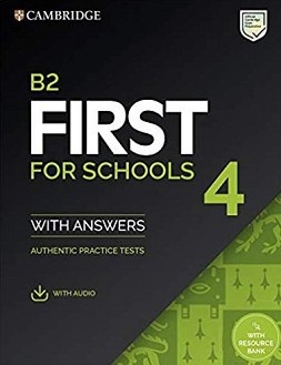 Cambridge First for Schools 4 -  B2:     :      - 