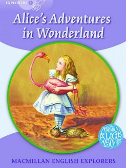 Macmillan Explorers - level 5: Alice's Adventures in Wonderland - Gill Munton -  