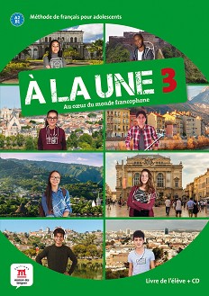 A la Une -  3 (A2 - B1):  :      - Katia Brandel, Charlotte Jade, Delphine Rouchy, Raphaele Fouillet, Araceli Rodriguez Tomp, A. Quetel, H. Todorovic - 