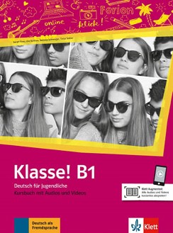 Klasse! -  B1:     - Sarah Fleer, Ute Koithan, Tanja Mayr-Sieber, Bettina Schwieger - 