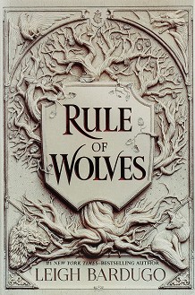 Rule of Wolves - Leigh Bardugo - 