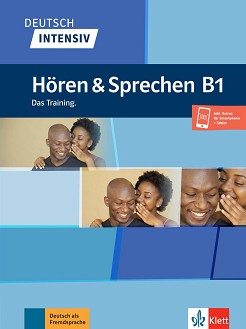 Deutsch Intensiv Horen & Sprechen -  B1:      - Arwen Schnack - 