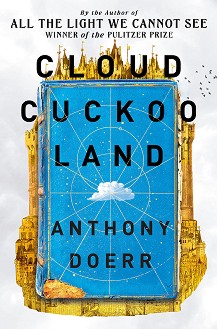 Cloud Cuckoo Land - Anthony Doerr - 