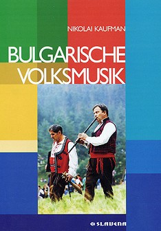 Bulgarische Volksmusik - Nikolai Kaufman - 