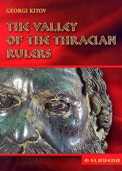 The Valley of the Thracian Rulers - Georgi Kitov - 