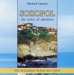 Sozopol the town of salvation - Michail Lasarov - 