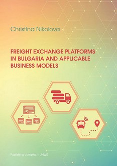 Freight Exchange Platforms in Bulgaria and Applicable Business Models - Christina Nikolova - 