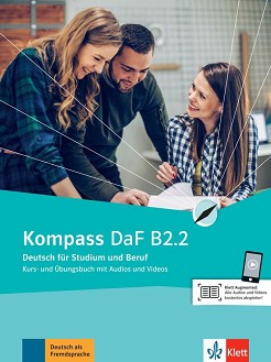 Kompass DaF -  B2.2:        - Birgit Braun, Nadja Fugert, Friederike Jin, Klaus Mautsch, Ilse Sander, N. Schafer, D. Schmeiser - 