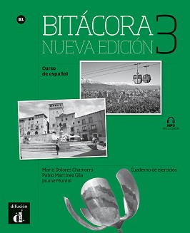 Bitacora -  3 (B1):      : Nueva Edicion - Maria Dolores Chamorro, Pablo Martinez Gila, Jaume Muntal -  