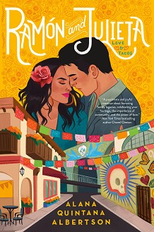 Love and Tacos: Ramon and Julieta - Alana Quintana Albertson - 