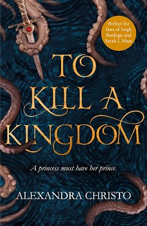 To Kill a Kingdom - Alexandra Christo - 