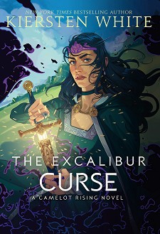 The Excalibur Curse - Kiersten White - 