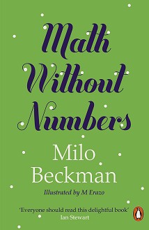 Math Without Numbers - Milo Beckman -  