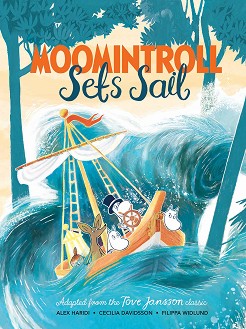 Moomintroll Sets Sail - Alex Haridi, Cecilia Davidsson -  