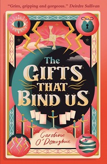 The Gifts That Bind Us - Caroline ODonoghue - 