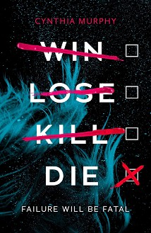 Win Lose Kill Die - Cynthia Murphy - 