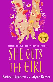 She Gets the Girl - Rachael Lippincott, Alyson Derrick - 