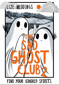 The Sad Ghost Club 2 - Lize Meddings - 