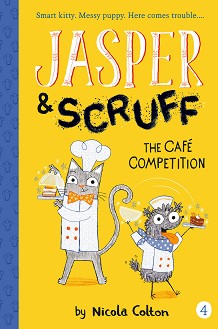 Jasper and Scruff: The Cafe Competition - Nicola Colton -  