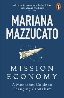 Mission Economy - Mariana Mazzucato - 