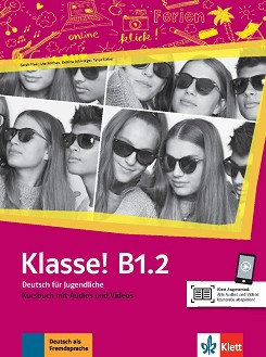 Klasse! -  B1.2:     - Sarah Fleer, Ute Koithan, Tanja Mayr-Sieber, Bettina Schwieger - 