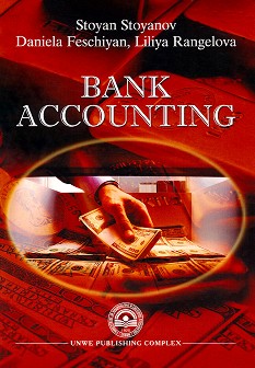 Bank Accounting - Stoyan Stoyanov, Daniela Feschiyan, Liliya Rangelova - 