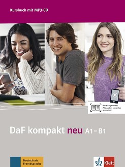 DaF Kompakt Neu -  A1 - B1:     - Birgit Braun, Margit Doubek, Nadja Fugert, Ondrej Kotas, Martina Marquardt Langermann, M. Nied Curcio, I. Sander, N. Schafer, K. Schweiger, U. Trebesius-Bensch, M. Walter - 